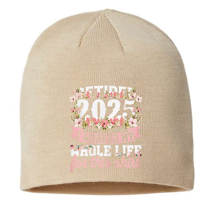 Retired 2025 Not My Problem Anymore Retirement 2025 Women Sustainable Beanie