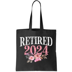 Retired 2024 Not My Problem Anymore Tote Bag