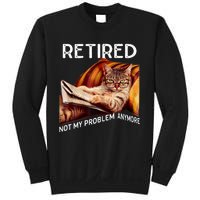 Retired 2024 Not My Problem Anymore Cute Cat Sweatshirt