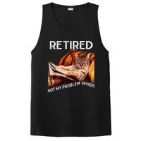 Retired 2024 Not My Problem Anymore Cute Cat PosiCharge Competitor Tank