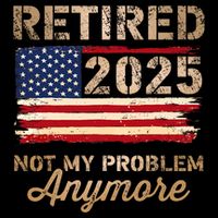Retired 2025 Not My Problem Anymore Vintage Us Flag Drawstring Bag