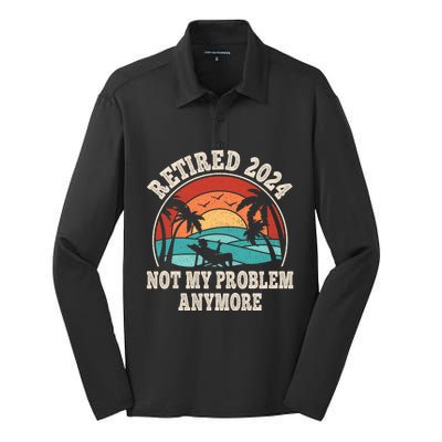 Retired 2024 Not My Problem Anymore Funny Silk Touch Performance Long Sleeve Polo