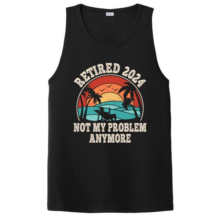 Retired 2024 Not My Problem Anymore Funny PosiCharge Competitor Tank