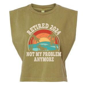 Retired 2024 Not My Problem Anymore Funny Garment-Dyed Women's Muscle Tee