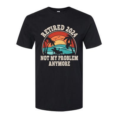 Retired 2024 Not My Problem Anymore Funny Softstyle CVC T-Shirt