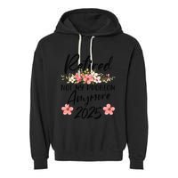 Retired 2025 Not My Problem Anymore Retirement 2025 Gift Garment-Dyed Fleece Hoodie