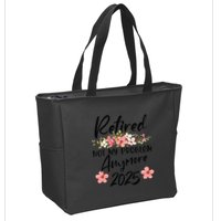 Retired 2025 Not My Problem Anymore Retirement 2025 Gift Zip Tote Bag