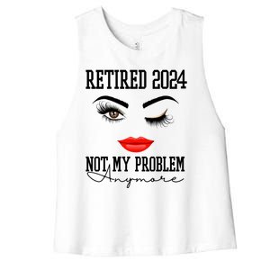 Retired 2024 Not My Problem Anymore Lady Style Women's Racerback Cropped Tank