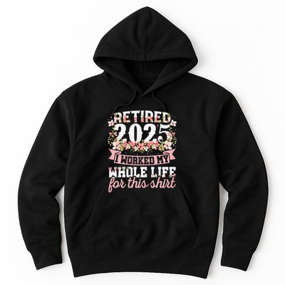 Retired 2025 Not My Problem Anymore Retirement 2025 Women Gift Hoodie