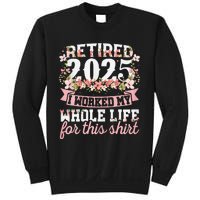 Retired 2025 Not My Problem Anymore Retirement 2025 Women Gift Sweatshirt