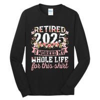 Retired 2025 Not My Problem Anymore Retirement 2025 Women Gift Tall Long Sleeve T-Shirt