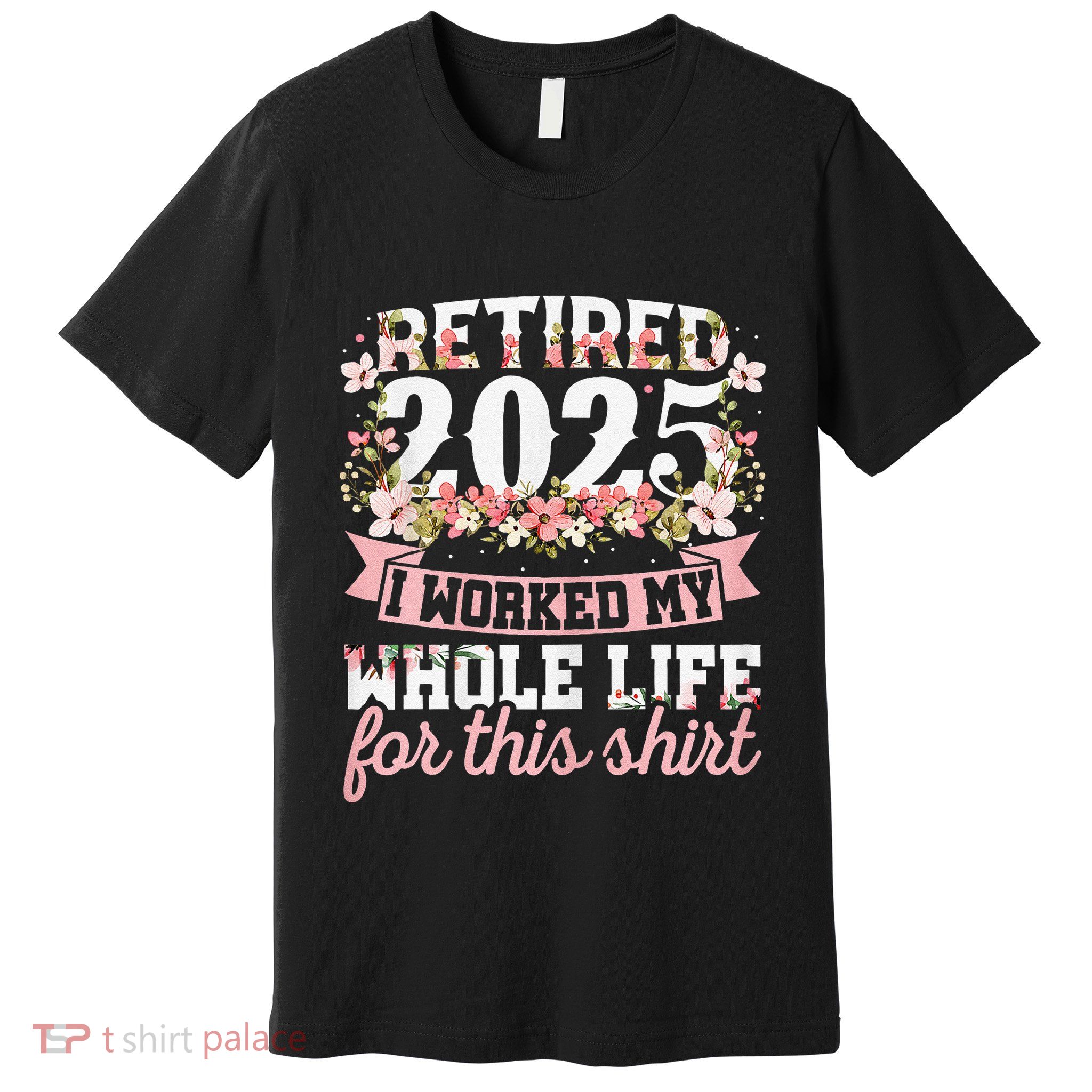 Retired 2025 Not My Problem Anymore Retirement 2025 Women Gift Premium T-Shirt
