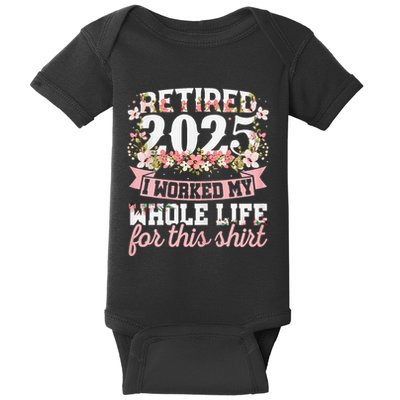 Retired 2025 Not My Problem Anymore Retirement 2025 Women Gift Baby Bodysuit