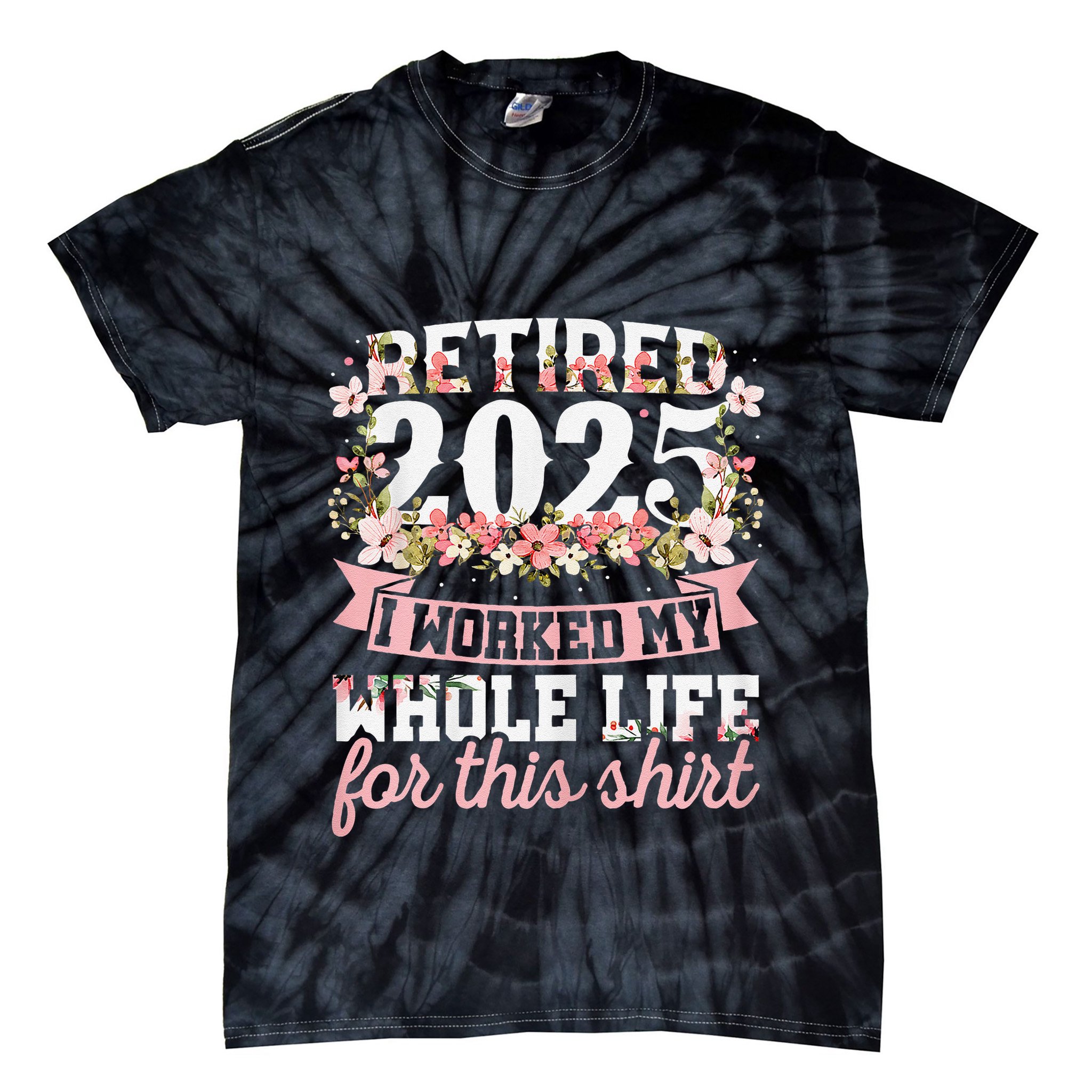 Retired 2025 Not My Problem Anymore Retirement 2025 Women Gift Tie-Dye T-Shirt