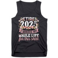 Retired 2025 Not My Problem Anymore Retirement 2025 Women Gift Tank Top