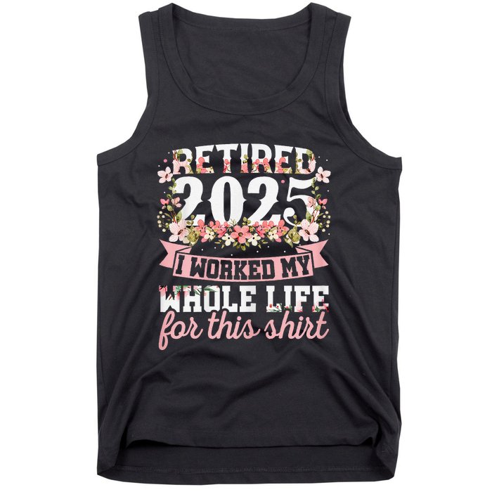 Retired 2025 Not My Problem Anymore Retirement 2025 Women Gift Tank Top