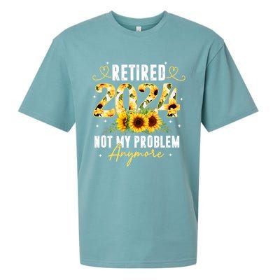 Retired 2024 Not My Problem Anymore Sunflower Sueded Cloud Jersey T-Shirt