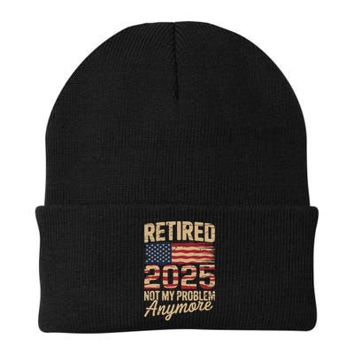 Retired 2025 Not My Problem Anymore With Us Flag Retirement Knit Cap Winter Beanie