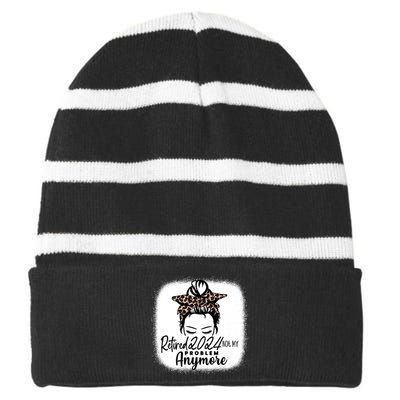 Retired 2024 Not My Problem Anymore Striped Beanie with Solid Band