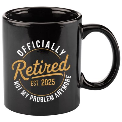 Retired 2025 Not My Problem Anymore Vintage Funny 11oz C Handle Ceramic Mug