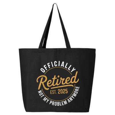 Retired 2025 Not My Problem Anymore Vintage Funny 25L Jumbo Tote