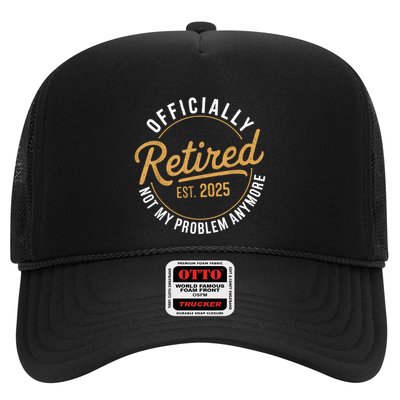 Retired 2025 Not My Problem Anymore Vintage Funny Trucker Hat