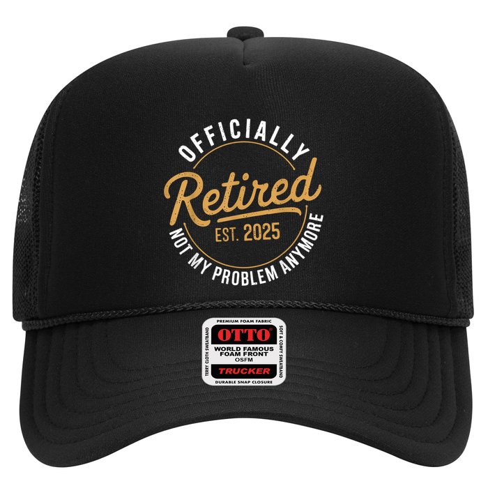 Retired 2025 Not My Problem Anymore Vintage Funny Trucker Hat