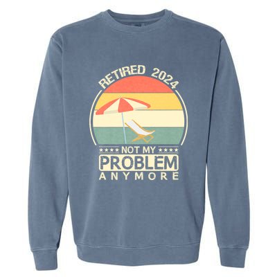 Retired 2024 Not My Problem Anymore Vintage Garment-Dyed Sweatshirt