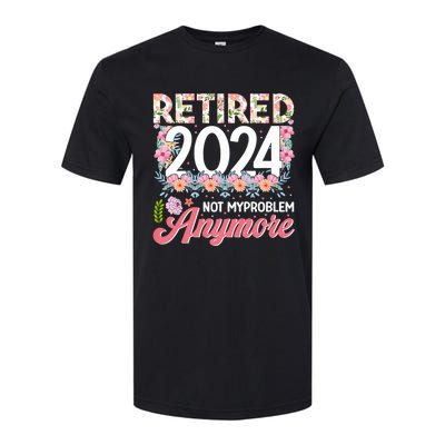 Retired 2024 Not My Problem Anymore Softstyle CVC T-Shirt