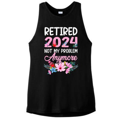 Retired 2024 Not My Problem Anymore Ladies PosiCharge Tri-Blend Wicking Tank