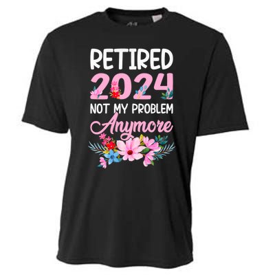 Retired 2024 Not My Problem Anymore Cooling Performance Crew T-Shirt