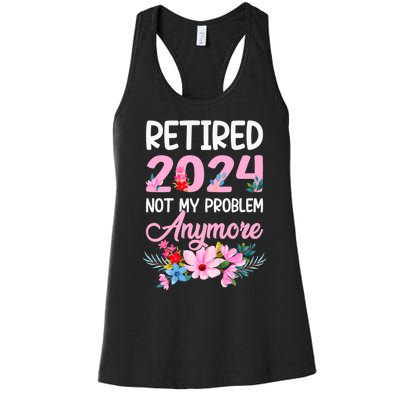 Retired 2024 Not My Problem Anymore Women's Racerback Tank