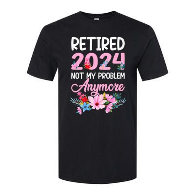 Retired 2024 Not My Problem Anymore Softstyle CVC T-Shirt