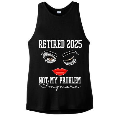 Retired 2025 Not My Problem Anymore Lady Style Ladies PosiCharge Tri-Blend Wicking Tank