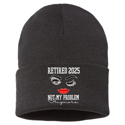 Retired 2025 Not My Problem Anymore Lady Style Sustainable Knit Beanie