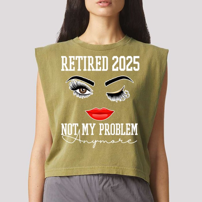 Retired 2025 Not My Problem Anymore Lady Style Garment-Dyed Women's Muscle Tee