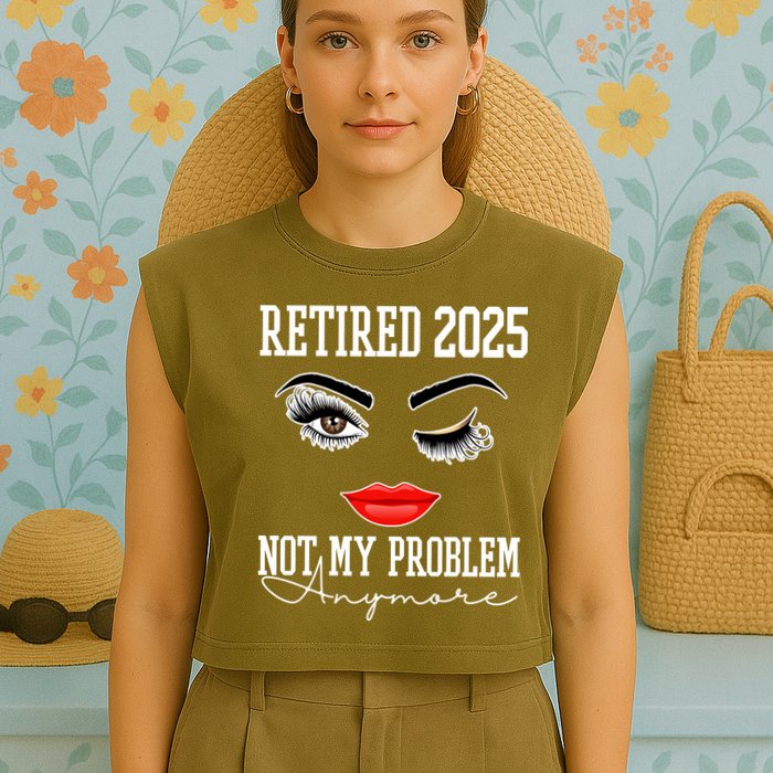 Retired 2025 Not My Problem Anymore Lady Style Garment-Dyed Women's Muscle Tee
