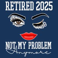 Retired 2025 Not My Problem Anymore Lady Style Infant Baby Jersey Bodysuit