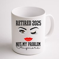 Retired 2025 Not My Problem Anymore Lady Style Mug