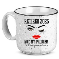 Retired 2025 Not My Problem Anymore Lady Style 15oz Campfire Ceramic Mug
