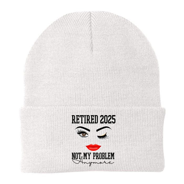 Retired 2025 Not My Problem Anymore Lady Style Knit Cap Winter Beanie