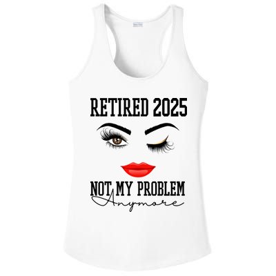 Retired 2025 Not My Problem Anymore Lady Style Ladies PosiCharge Competitor Racerback Tank