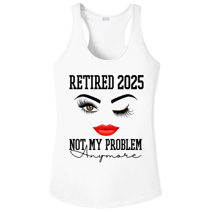 Retired 2025 Not My Problem Anymore Lady Style Ladies PosiCharge Competitor Racerback Tank