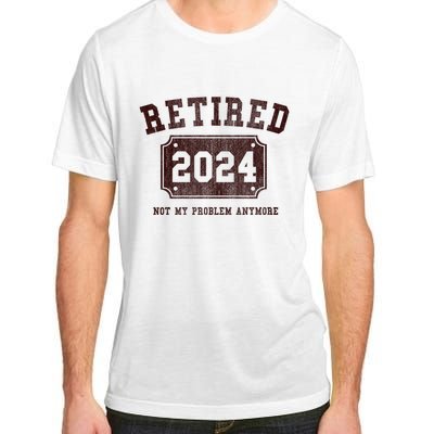 Retired 2024 Not My Problem Anymore Vintage Adult ChromaSoft Performance T-Shirt