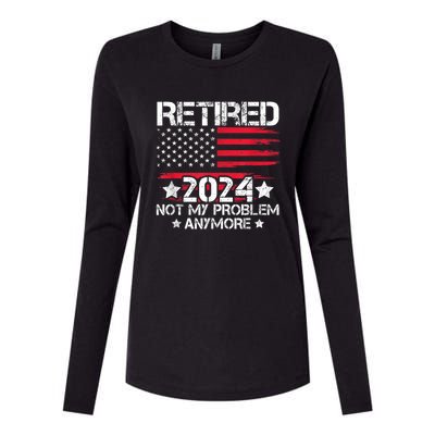 Retired 2024 Not My Problem Anymore Retirement American Flag Womens Cotton Relaxed Long Sleeve T-Shirt