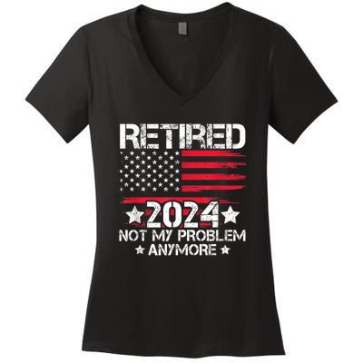 Retired 2024 Not My Problem Anymore Retirement American Flag Women's V-Neck T-Shirt