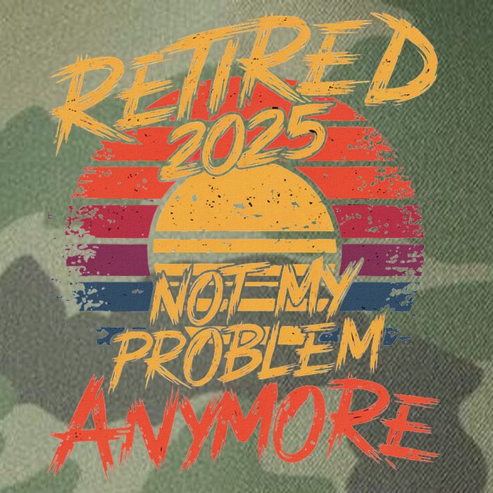 Retired 2025 Not My Problem Anymore Legacy Tie Dye Trucker Hat