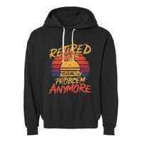 Retired 2025 Not My Problem Anymore Garment-Dyed Fleece Hoodie