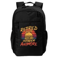 Retired 2025 Not My Problem Anymore Backpack