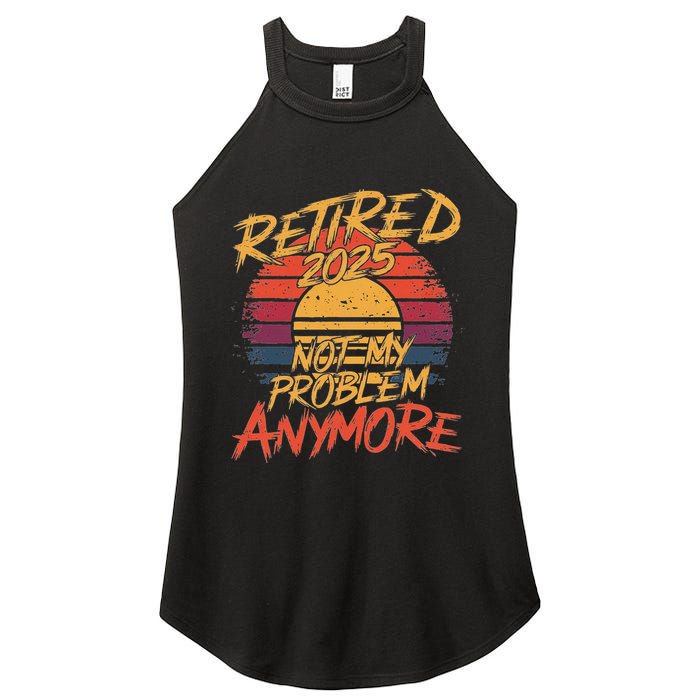 Retired 2025 Not My Problem Anymore Women's Perfect Tri Rocker Tank